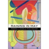 Raining in May by Angela Pina Aguiar