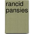 Rancid Pansies