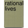 Rational Lives door Dennis Chong
