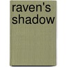 Raven's Shadow by French Roy French