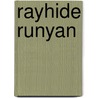 Rayhide Runyan by Chuck Martin