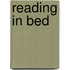 Reading In Bed