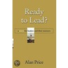 Ready To Lead? door Alan Price