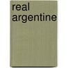 Real Argentine door Sir John Alexander Hammerton