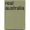 Real Australia by Alfred Buchanan