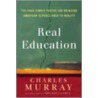 Real Education door Sir Charles Murray