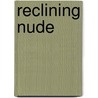 Reclining Nude door Lidia Guibert Ferrara