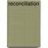 Reconciliation by Curtiss Paul Deyoung