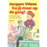 Ga jij maar op de gang!