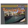 Recycled Tires by Toney Allman