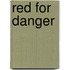 Red For Danger