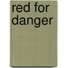 Red For Danger door L.T. C. Rolt