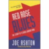 Red Rose Blues door Joe Ashton