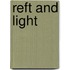 Reft and Light
