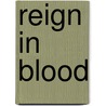 Reign in Blood door D.X. Ferris