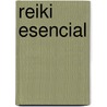 Reiki Esencial door Diane Stein