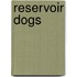 Reservoir Dogs