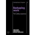 Reshaping Work