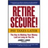 Retire Secure! door James Lange