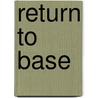 Return To Base door Jesse Richard Pitts