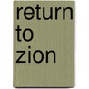 Return To Zion door John M. O'Toole