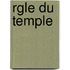Rgle Du Temple