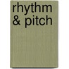 Rhythm & Pitch by Jr. William Stevenson