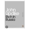 Rich In Russia door John Updike
