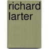 Richard Larter door Deborah Hart