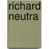 Richard Neutra door Barbara Mac Lamprecht