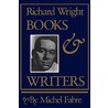 Richard Wright door Michel J. Fabre