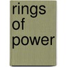 Rings Of Power door Mary L. Angello