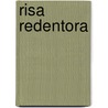 Risa Redentora by Peter Berger