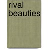 Rival Beauties by Pardoe