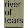 River Of Tears by Maud Emery