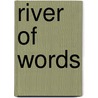River of Words by Pamela Michaels