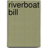 Riverboat Bill door Leanne Miles