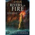 Rivers of Fire
