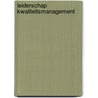 Leiderschap kwaliteitsmanagement