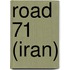 Road 71 (Iran)