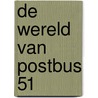 De wereld van Postbus 51