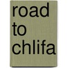 Road to Chlifa door Michele Marineau