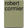Robert Cormier door Patricia J. Campbell