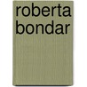 Roberta Bondar door Judy Wearing