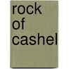 Rock Of Cashel by Miriam T. Timpledon