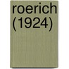 Roerich (1924) door Onbekend
