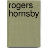 Rogers Hornsby door Charles C. Alexander