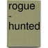 Rogue - Hunted