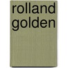 Rolland Golden door John R. Kemp
