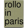 Rollo In Paris by Jacob Abbott